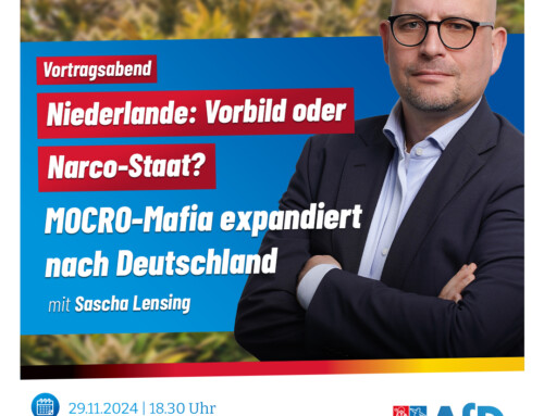 Vortragsabend – Niederlande: Vorbild oder Narco-Staat? MOCRO-Mafia expandiert nach Deutschland